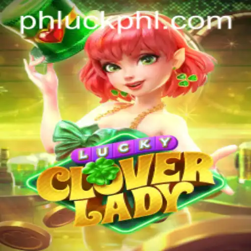 Exploring the Enchantment of LuckyCloverLady in the World of PhLuck.vip